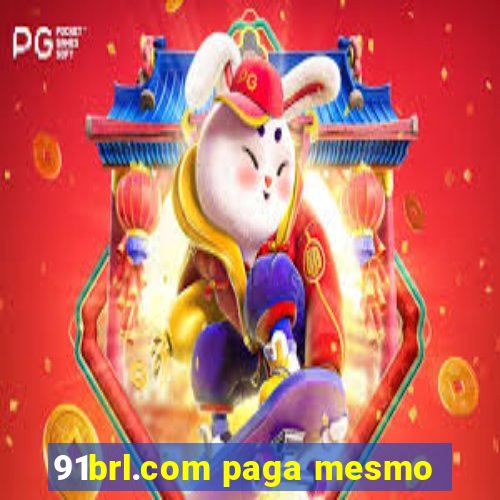 91brl.com paga mesmo